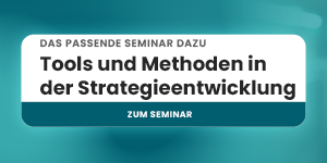 Best Akademie Banner mit dem Text: Das passende Seminar dazu – Tools und Methoden in der Strategie­entwicklung