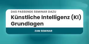 Best Akademie Banner mit dem Text: Das passende Seminar dazu – Künstliche Intelligenz (KI) Grundlagen