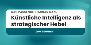 Best Akademie Banner mit dem Text: Das passende Seminar dazu – Künstliche Intelligenz als strategischer Hebel