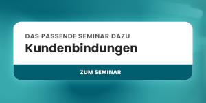 Best Akademie Banner mit dem Text: Das passende Seminar dazu – Kundenbindungen