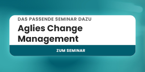 Best Akademie Banner mit dem Text: Das passende Seminar dazu – Aglies Change Management